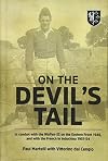 On the Devil's Tail: In Combat with the Waffen-SS on the Eastern Front 1945, and with the French in Indochina 1951-54