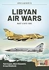Libyan Air Wars: Part 1: 1973-1985 (Africa@War)