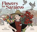 Flowers for Sarajevo