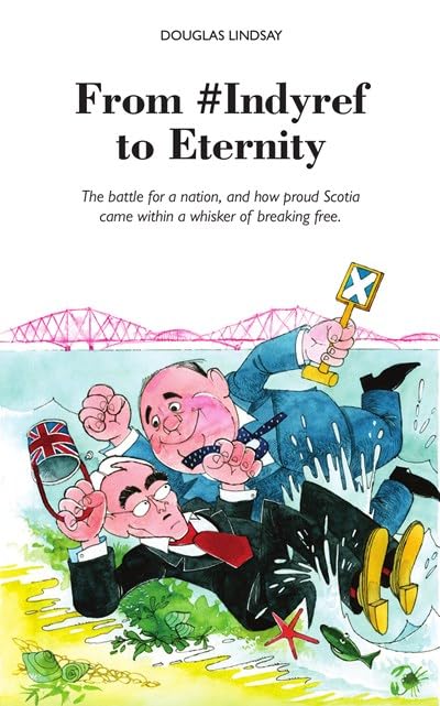 From #Indyref to Eternity book cover
