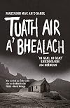 Tuath Air A' Bhealach (North of Balloch)