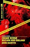 Crime Scene Britain and Ireland: A Reader's Guide (Readers Guides)
