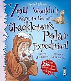 You Wouldnt Want To Be On Shackletons Polar Expedition