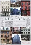 Seeking New York The Stories Behind The Historic Architecture Of Manhattan One Building At A Time