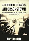 A Tough Nut to Crack - Andersonstown : Voices from 9 Battery Royal Artillery in Northern Ireland, November 1971-March 1972