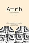 Attrib. and Other Stories