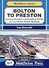 Bolton To Preston.: including Horwich Locomotive Works and the Ribble Steam Railway. (Northern Lines)