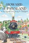 Howard of Pawsland on his Magical Train Journey to Tastlybud.: 2