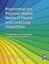 Supporting the Physical Health Needs of People with Learning Disabilities: A Handbook for Professionals, Support Staff and Families