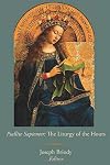 Psallite Sapienter: The Liturgy of the Hours