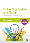 Embedding english and maths : practical strategies for FE and post-16 tutors