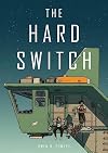 The Hard Switch
