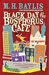Black Day at the Bosphorus Cafe