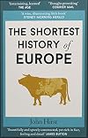 The Shortest History of Europe