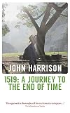 1519: A Journey to the End of Time