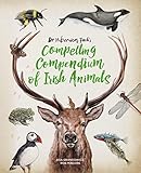 Dr Hibernica Finch’s Compelling Compendium of Irish Animals