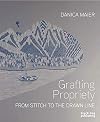 Grafting Propriety: From Stitch to the Drawn Line