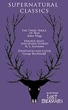 Scottish Supernatural Classics : The Three Perils of Man, Thrawn Janet and Other Stories, Phantastes and Lilith