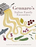 Gennaros Italian Family Favourites Authentic Recipes From An Italian Kitchen