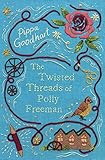 The Twisted Threads of Polly Freeman