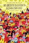 101 Artists To Listen To Before You Die