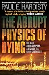 The Abrupt Physics of Dying