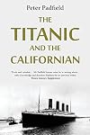 The Titanic and the Californian
