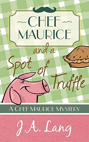 Chef Maurice and a Spot of Truffle book cover