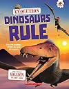 Dinosaurs Rule (Prehistoric Field Guides)