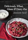Deliciously Wheat, Gluten and Dairy Free