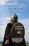 Cover of On the Trail of the Real Macbeth