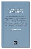 Confessions Of A Heretic Selected Essays