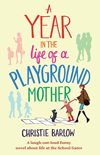A Year in the Life of a Playground Mother book cover