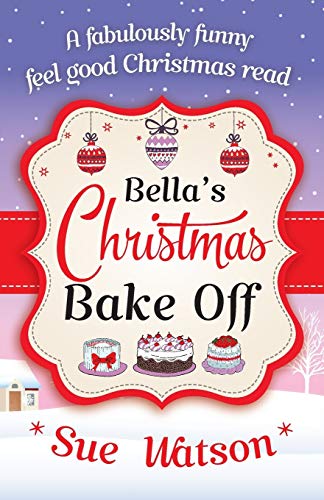 Bella's Christmas Bake Off book cover