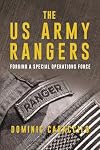 Forging a Special Operations Force: The US Army Rangers
