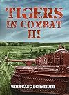 Tigers In Combat: Volume III: Operation, Training, Tactics