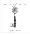 The Lure of the Key: Knowledge Acquired from Some Thirty-Five Years Collecting