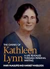 The Diaries of Kathleen Lynn: A Life Revealed through Personal Writing