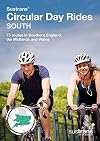 Sustrans' Circular Day Rides South: 75 rides in Southern England, the Midlands and Wales