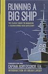 Running a Big Ship: The Classic Guide to Managing a Second World War Battleship