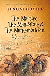 The Maestro, the Magistrate and the Mathematician