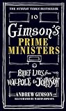 Gimsons Prime Ministers Brief Lives From Walpole To Johnson
