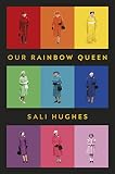 Our Rainbow Queen