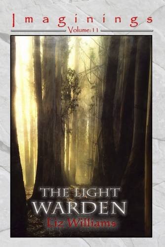 The Light Warden (By: Liz Williams) cover