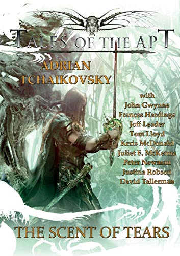 The Scent of Tears (With: Adrian Tchaikovsky,John Gwynne,Frances Hardinge) cover