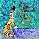 One Cheetah One Cherry A Book Of Beautiful Numbers