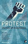 Protest: Stories of Resistance