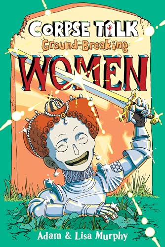 Corpse Talk: Ground-Breaking Women book cover