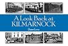 A Look Back at Kilmarnock