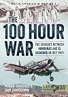 The 100 Hour War: The Conflict Between Honduras And El Salvador In July 1969 (Latin America@War)